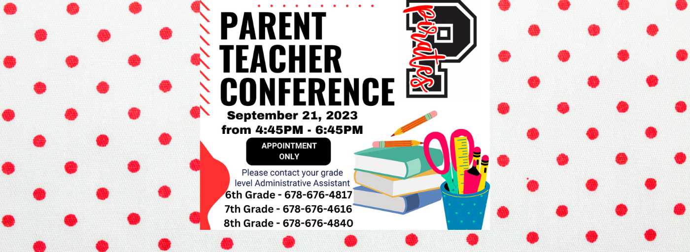 Parent Teacher Conferences 9/21/23, 4:45-6:45 pm Call for Appointment