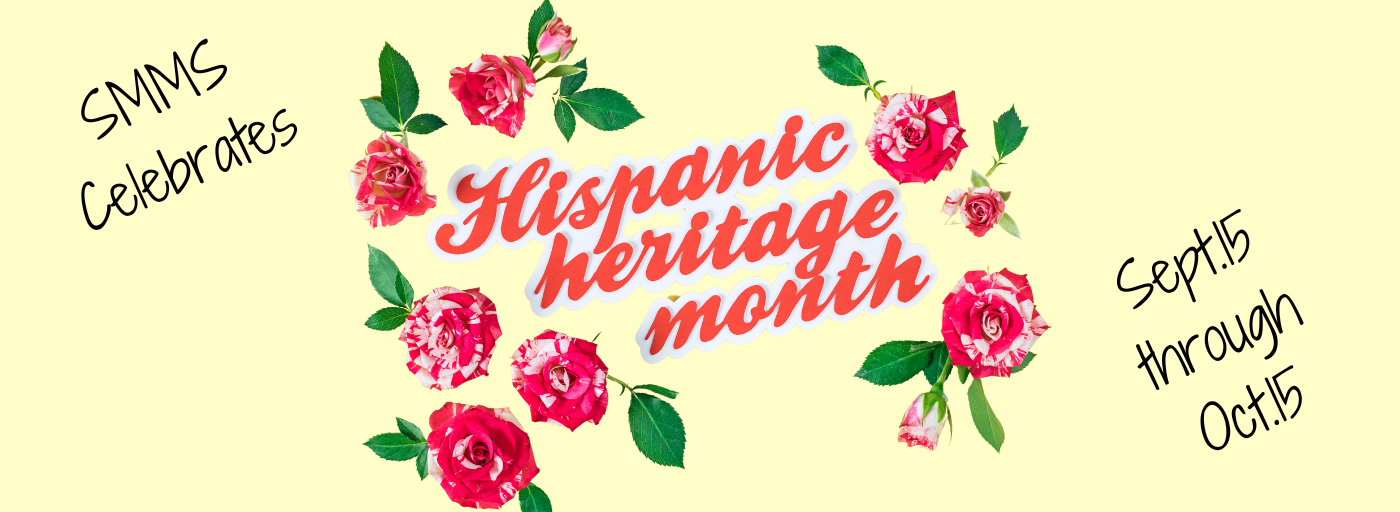 Hispanic Heritage Month, Sept. 15 - Oct. 15th