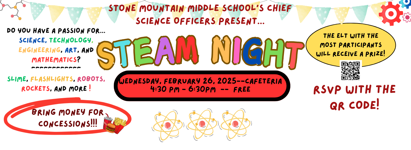 STEAM Night, presented by SMMS Chief Science Officers, Wednesday, 2/26/25, RSVP with the QR Code, The ELT with the most participants will receive a prize, bring money for concessions