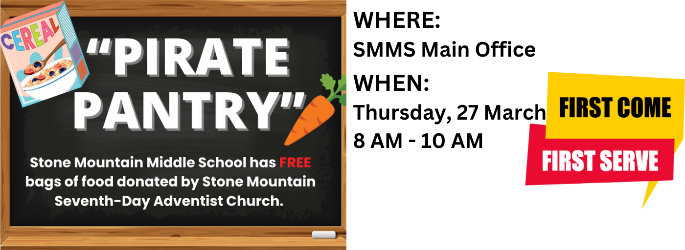 Pirate Food Pantry, SMMS Main Office, Thursday, 27 March, 8 AM - 10 AM, First Come, First Serve